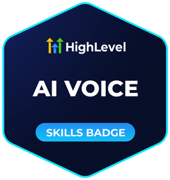 GoHighLevel AI Voice Skills Badge