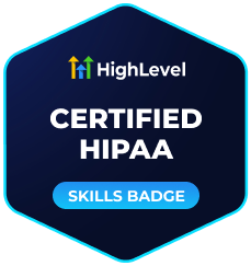 GoHighLevel Certified HIPAA Skills Badge