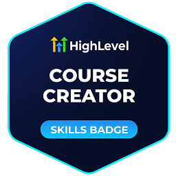 GoHighLevel Course Creator Skills Badge