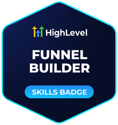GoHighLevel Funnel Builder Skills Badge